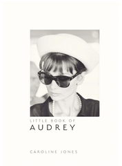 LITTLE BOOK OF AUDREY HEPBURN