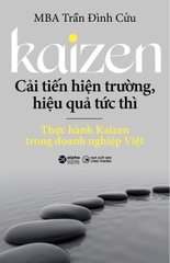 Kaizen - Cải tiến hiện trường, hiệu quả tức thì 169k