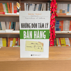 Những đòn TÂM LÝ trong BÁN HÀNG (Psychology of Selling - Brian Tracy)