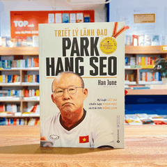 Triết lý lãnh đạo Park Hang Seo 119k