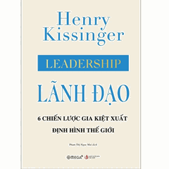 Lãnh Đạo -Leadership - - 6 Chiến Lược Gia Kiệt Xuất Định Hình Thế Giới - Bìa Cứng 399k