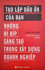 Tạo lập dấu ấn của bạn: Những bí kíp sáng tạo trong xây dựng doanh nghiệp 99k