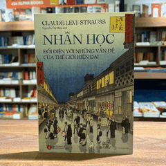 Nhân học - Đối diện với những vấn đề của thế giới hiện tại (bìa mềm)109k