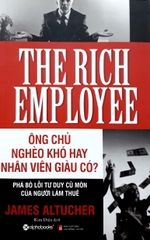 Ông chủ nghèo khó hay nhân viên giàu có 99k