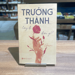 Trưởng thành lấy đi điều gì 119k