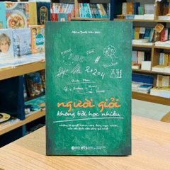 Người giỏi không bởi học nhiều 89k