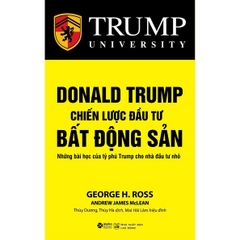 Donald Trump - Chiến lược đầu tư bất động sản 169k