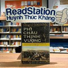 Phi châu thịnh vượng - Lịch sử 5.000 năm của sự giàu có, tham vọng và nỗ lực (BC) 489k