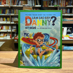 Truyện tranh nhập vai tương tác: Làm sao đây Danny? - Kỳ nghỉ của siêu anh hùng tập sự 109k