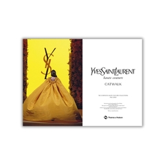 Yves Saint Laurent Catwalk - The Complete Haute Couture Collections 1962-2002