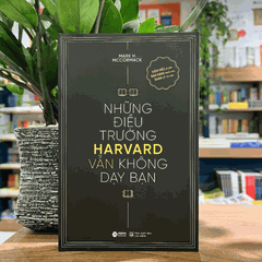 Những điều trường HARVARD vẫn không dạy bạn 139k
