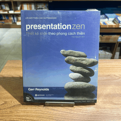 Presentation zen-Thiết kế slide theo phong cách thiền 239k