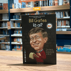 Bộ sách chân dung - Bill Gates là ai? 59k