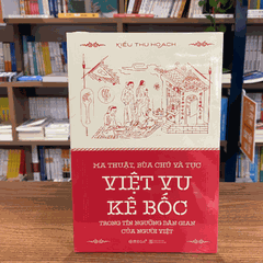 Ma thuật, bùa chú và tục việt vu kê bốc 159k