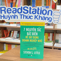 7 nguyên tắc bất biến để xây dựng doanh nghiệp nhỏ 149k