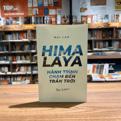 Hymalaya - Hành trình chạm đến trán trời 105k