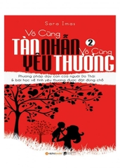 Vô cùng tàn nhẫn vô cùng yêu thương T2 149k