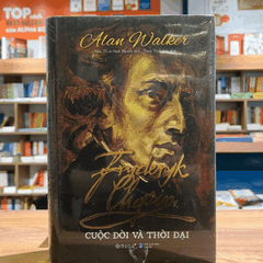 Fryderyk Chopin: Cuộc đời và thời đại (BC) 499k