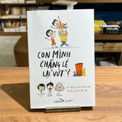 Con mình chẳng lẽ lại vứt 159k