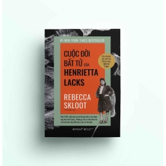 Cuộc đời bất tử của Henrietta Lacks 269k