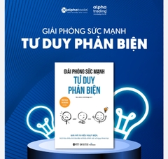 Giải phóng sức mạnh tư duy phản biện 99k