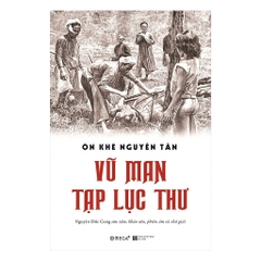 Vũ Man Tạp Lục Thư 199k