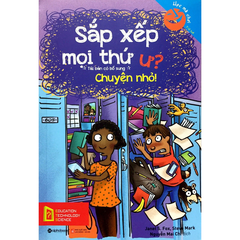 Học mà chơi - Sắp xếp mọi thứ ư chuyện nhỏ 59k