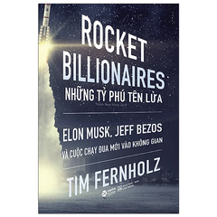 Rocket Billionares - Những tỉ phú tên lửa 229k