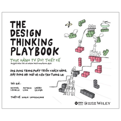 The Design Thinking Playbook- Thực hành tư duy thiết kế 299k