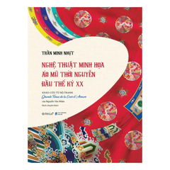 Nghệ thuật minh họa áo mũ thời Nguyễn đầu thế kỷ XX 435k