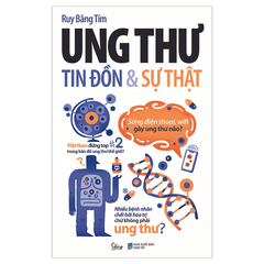 Ung thư tin đồn và sự thật 149k