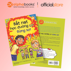 Kỹ năng học đường: Bắt nạt học đường ư? Đừng sợ! 79k