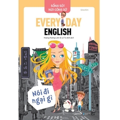 Sống Sót Nơi Công Sở: Everyday English - Nói Đi Ngại Gì