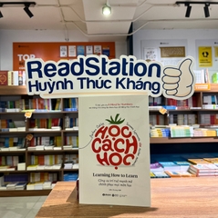 Học Cách Học - Công Cụ Trí Tuệ Mạnh Mẽ Chinh Phục Mọi Môn Học (Learning How To Learn - Barbara Oakley, Terrence Sejnowski & Alistair Mcconville)