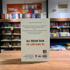 Nghĩ ngược lại và làm khác đi 99k