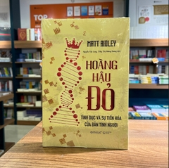 Hoàng hậu đỏ - Tình dục và sự tiến hóa của bản tính người 299k