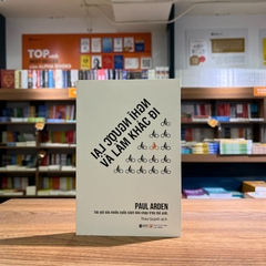 Nghĩ ngược lại và làm khác đi 99k