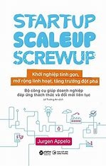 Startup, Scaleup, Screwup - Khởi nghiệp tinh gọn 159k