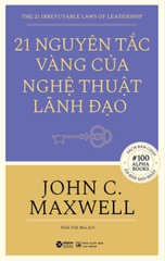 21 nguyên tắc vàng của nghệ thuật lãnh đạo 199K