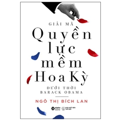 Giải mã quyền lực mềm Hoa Kỳ dưới thời Barack Obama (SDV) 139k