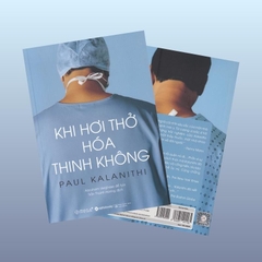 Khi Hơi Thở Hóa Thinh Không - Paul Kalanithi