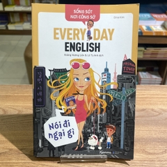 Sống Sót Nơi Công Sở: Everyday English - Nói Đi Ngại Gì