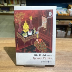 Tủ sách đời người: Gia lễ chỉ nam 99k