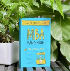 MBA bằng hình - Trọn gói hai năm kiến thức quản trị kinh doanh qua trực quan sinh động