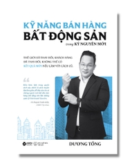 Kỹ năng bán hàng bất động sản trong kỷ nguyên mới 219k
