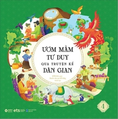 Ươm mầm tư duy qua truyện kể dân gian T4 45k