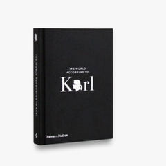 The World According to Karl - The Wit and Wisdom of Karl Lagerfeld