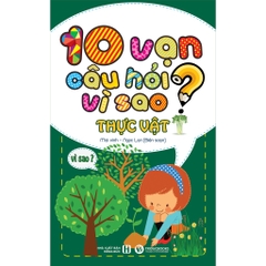 Bộ 10 vạn câu hỏi vì sao 5 cuốn