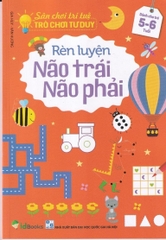 Rèn luyện não trái, não phải cho bé từ 3-6 tuổi ( Bộ 3 cuốn)