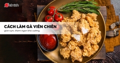 Cách làm gà viên chiên kiểu Đài Loan giòn rụm và thơm ngon khó cưỡng